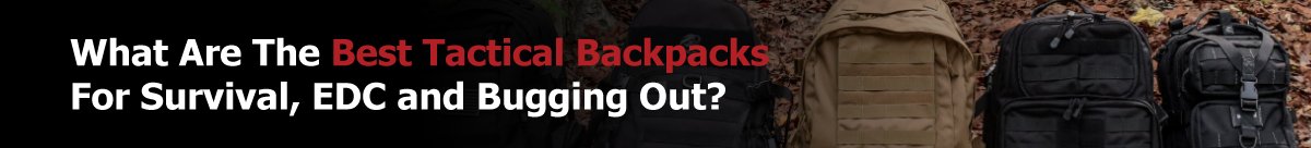 The best tactical backpacks