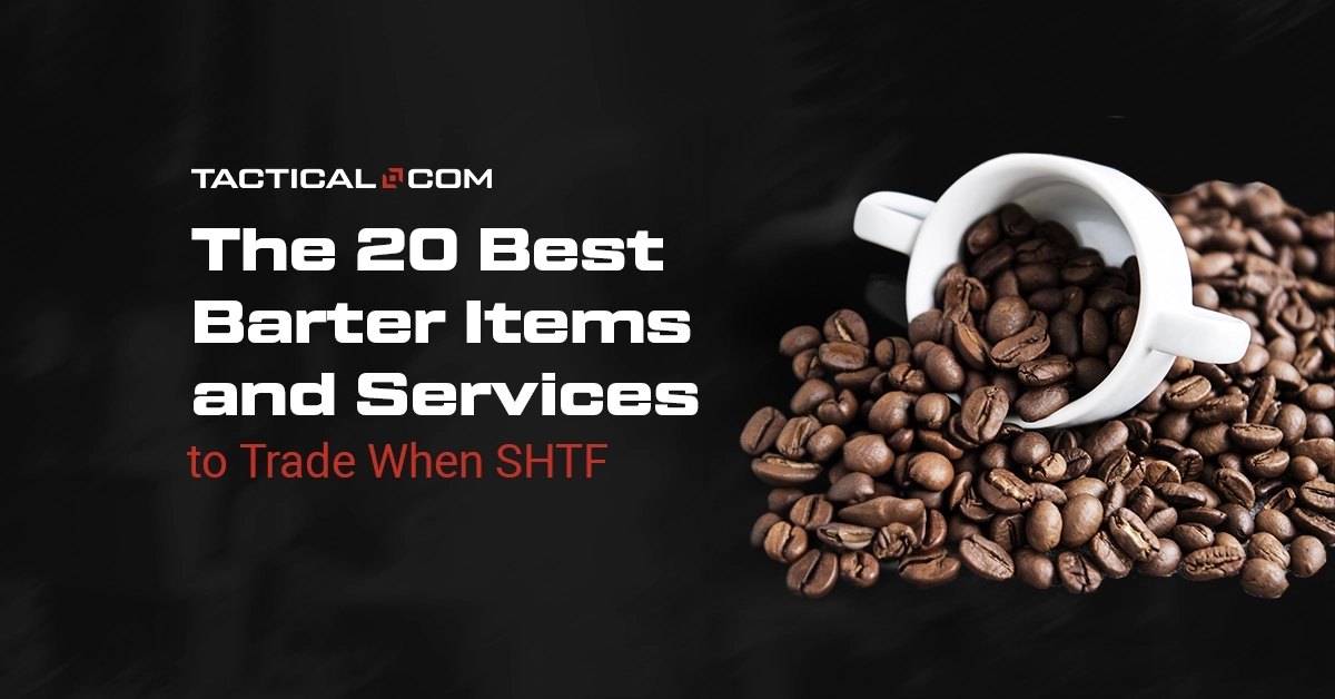 The 20 Best Barter Items and Services to Trade When SHTF