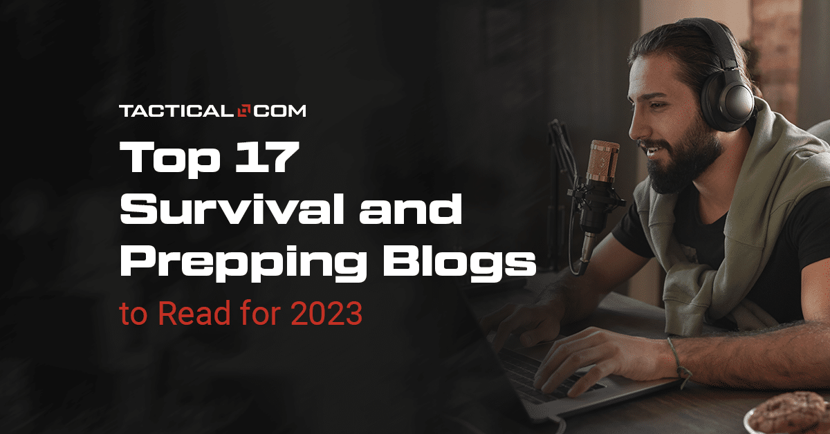 Top 17 Survival Blogs and Prepping Blogs to Read for 2023