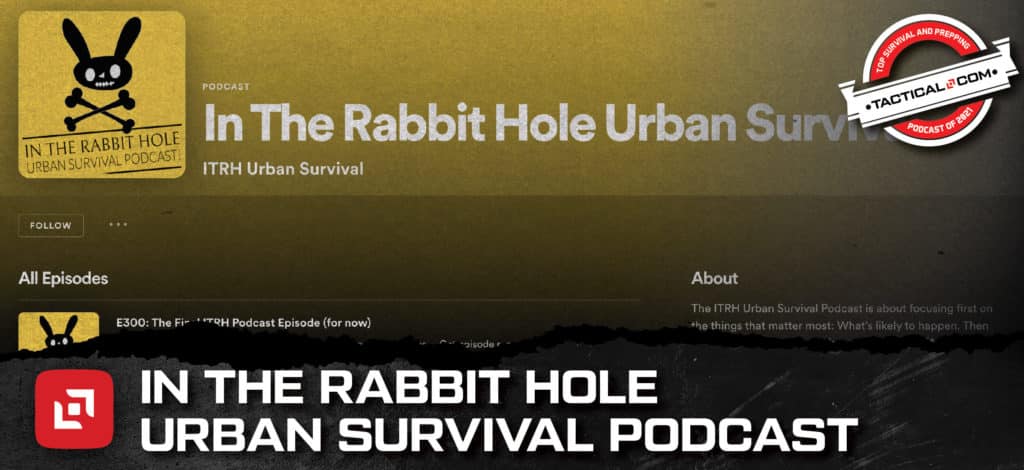 In The Rabbit Hole Urban Survival Podcast