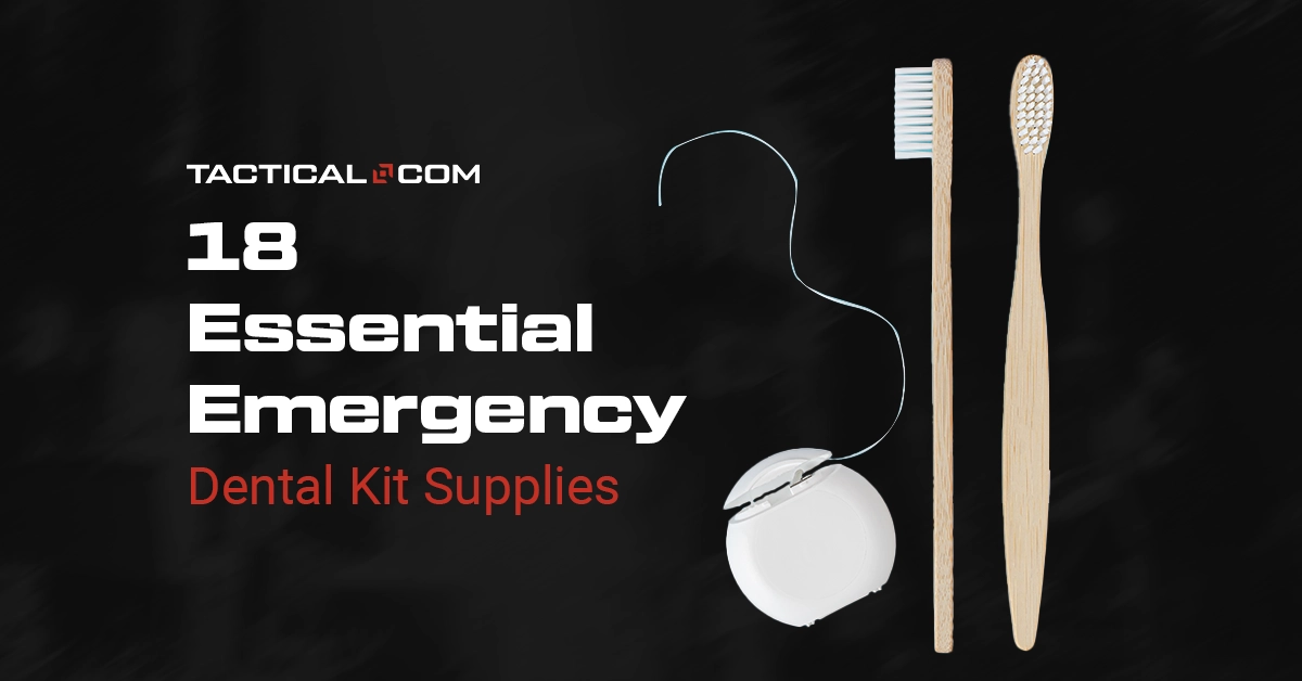 18 Essential Emergency Dental Kit Supplies