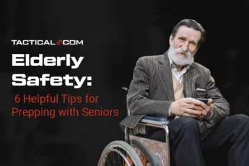 6 Helpful Tips to Prep for Survival with Seniors