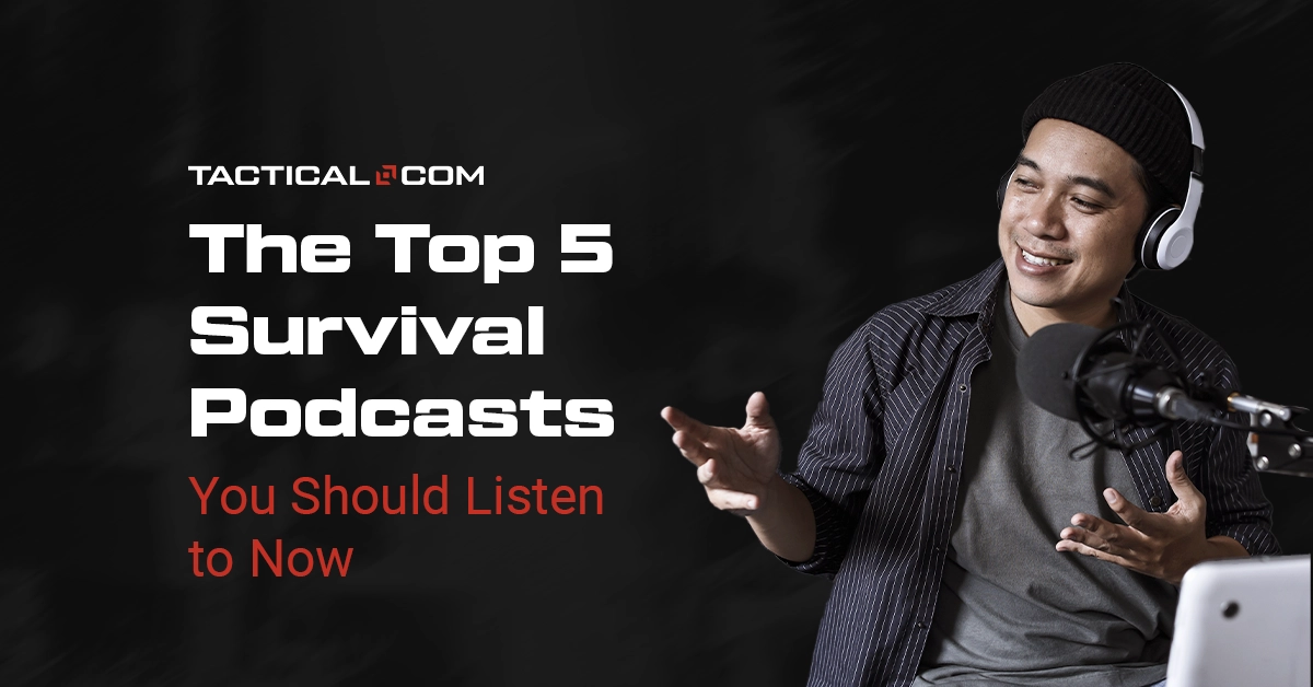 Top 5 Survival Podcasts to Listen to in 2022