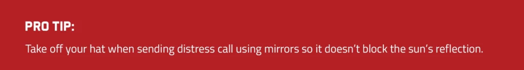pro tip on sending a distress signal using mirrors